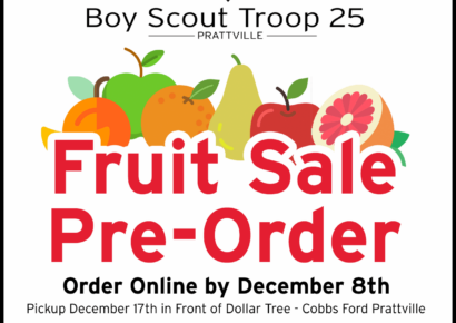 Prattville Boy Scouts from Troop 25 are taking Orders now for Fruit Sale; Please Share