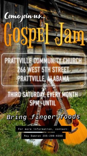 Prattville Community Church to host Gospel Jam Third Saturday of Every month