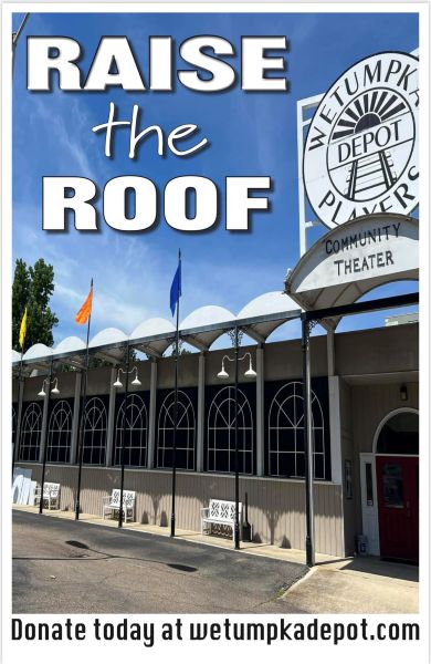 Wetumpka Depot Theatre seeks donations to ‘Raise the Roof’