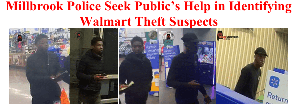 Millbrook Police Seek Public’s Help in Identifying Walmart Theft Suspects