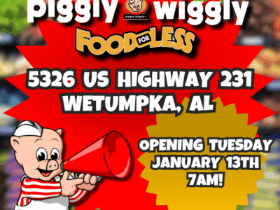 Piggly Wiggly Food For Less Opens in Wetumpka, Alabama on January 13